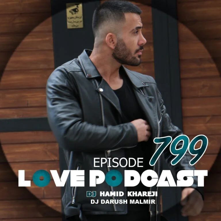 دانلود ریمیکس طولانی لاو پادکست 799 دی جی حمید خارجی L♡VE Podcast